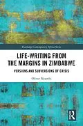 E-Book (pdf) Life-Writing from the Margins in Zimbabwe von Oliver Nyambi