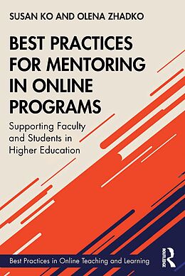 eBook (epub) Best Practices for Mentoring in Online Programs de Susan Ko, Olena Zhadko