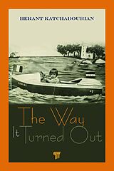 eBook (pdf) The Way It Turned Out de Herant Katchadourian