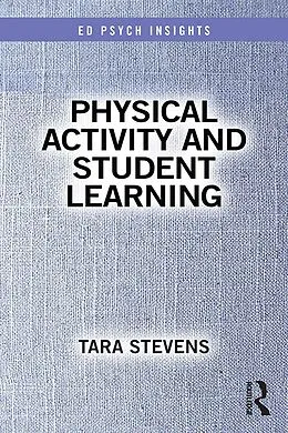 E-Book (pdf) Physical Activity and Student Learning von Tara Stevens