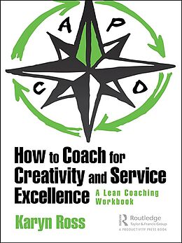 E-Book (epub) How to Coach for Creativity and Service Excellence von Karyn Ross