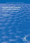 E-Book (epub) Swedish Social Democracy and European Integration von Nicholas Aylott