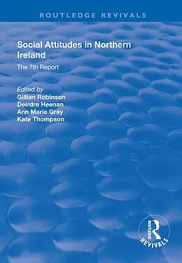 E-Book (epub) Social Attitudes in Northern Ireland von Gillian Robinson, Deirdre Heenan, Kate Thompson