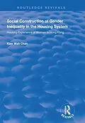 E-Book (pdf) Social Construction of Gender Inequality in the Housing System von Paul Pennartz, Anke Niehof