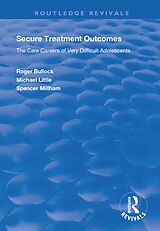 eBook (epub) Secure Treatment Outcomes de Roger Bullock, Michael Little, Spencer Millham