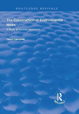 E-Book (pdf) The Construction of Environmental News von Fiona Campbell