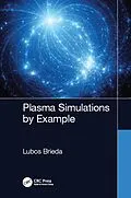 E-Book (epub) Plasma Simulations by Example von Lubos Brieda