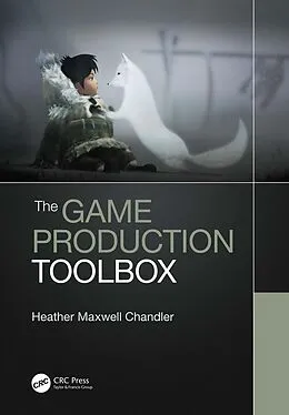 E-Book (pdf) The Game Production Toolbox von Heather Chandler