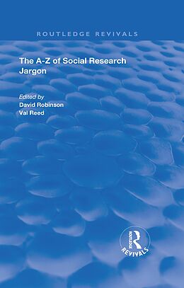 E-Book (epub) The A-Z of Social Research Jargon von David Robinson, Val Reed