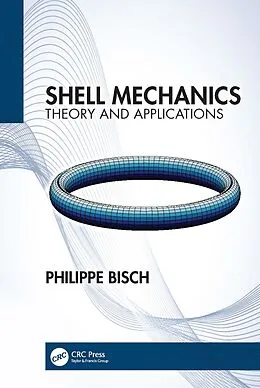 E-Book (pdf) Shell Mechanics von Philippe Bisch