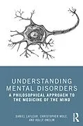 E-Book (epub) Understanding Mental Disorders von Daniel Lafleur, Christopher Mole, Holly Onclin