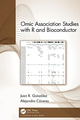 E-Book (epub) Omic Association Studies with R and Bioconductor von Juan R. González, Alejandro Cáceres