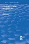 E-Book (epub) Romantic Science and the Experience of Self von Martin Halliwell