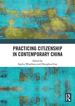 eBook (epub) Practicing Citizenship in Contemporary China de 