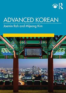 E-Book (epub) Advanced Korean von Jaemin Roh, Mijeong Mimi Kim