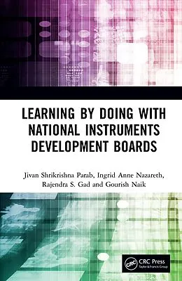 E-Book (pdf) Learning by Doing with National Instruments Development Boards von Jivan Shrikrishna Parab, Ingrid Anne Nazareth, Rajendra S. Gad
