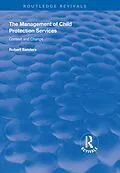 E-Book (pdf) The Management of Child Protection Services von Robert Sanders