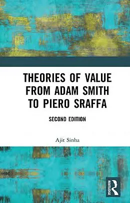 E-Book (pdf) Theories of Value from Adam Smith to Piero Sraffa von Ajit Sinha