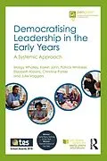E-Book (epub) Democratising Leadership in the Early Years von Margy Whalley, Karen John, Patrick Whitaker