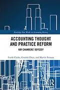 E-Book (epub) Accounting Thought and Practice Reform von Frank Clarke, Graeme William Dean, Martin Persson