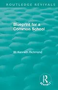 E-Book (pdf) Blueprint for a Common School von W. Kenneth Richmond