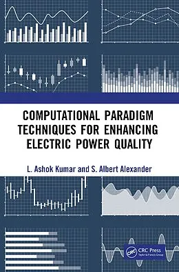 E-Book (pdf) Computational Paradigm Techniques for Enhancing Electric Power Quality von L. Ashok Kumar, S Albert Alexander