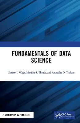 E-Book (pdf) Fundamentals of Data Science von Sanjeev J. Wagh, Manisha S. Bhende, Anuradha D. Thakare