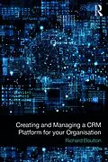 E-Book (epub) Creating and Managing a CRM Platform for your Organisation von Richard Boulton