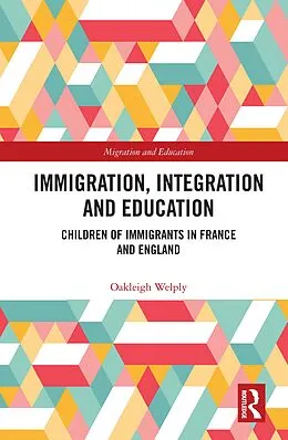 PDF Immigration, Integration and Education von Oakleigh Welply