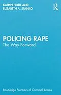E-Book (pdf) Policing Rape von Katrin Hohl, Elizabeth A. Stanko