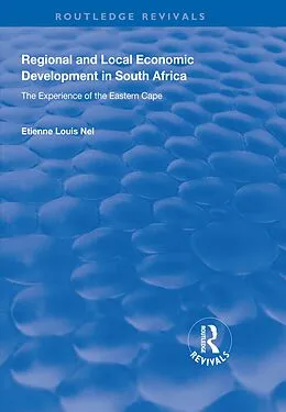 E-Book (pdf) Regional and Local Economic Development in South Africa von Etienne Louis Nel
