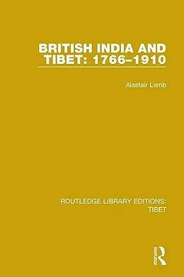 E-Book (pdf) British India and Tibet: 1766-1910 von Alastair Lamb