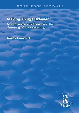 E-Book (epub) Making Things Greener von Mardie Townsend