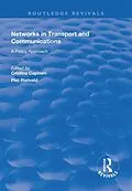 E-Book (epub) Networks in Transport and Communications von Cristina Capineri, Piet Rietveld