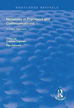 E-Book (pdf) Networks in Transport and Communications von Cristina Capineri, Piet Rietveld