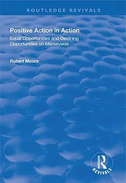 E-Book (epub) Positive Action in Action von Robert Moore