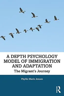 E-Book (epub) A Depth Psychology Model of Immigration and Adaptation von Phyllis Marie Jensen