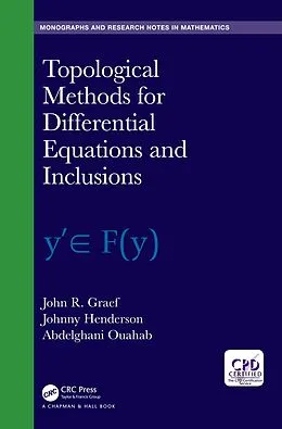 E-Book (epub) Topological Methods for Differential Equations and Inclusions von John R. Graef, Johnny Henderson, Abdelghani Ouahab