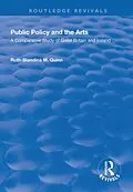 E-Book (pdf) Public Policy and the Arts: A Comparative Study of Great Britain and Ireland von Ruth-Blandina M. Quinn