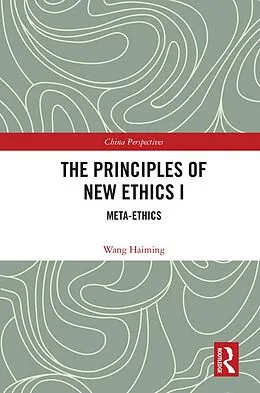 E-Book (pdf) The Principles of New Ethics I von Wang Haiming