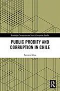 E-Book (epub) Public Probity and Corruption in Chile von Patricio Silva