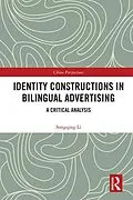 E-Book (pdf) Identity Constructions in Bilingual Advertising von Songqing Li