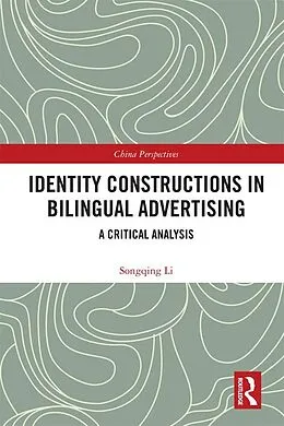 E-Book (pdf) Identity Constructions in Bilingual Advertising von Songqing Li