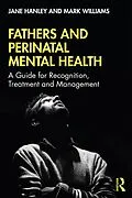 E-Book (pdf) Fathers and Perinatal Mental Health von Jane Hanley, Mark Williams