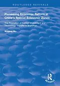E-Book (epub) Pioneering Economic Reform in China's Special Economic Zones von Weiping Wu