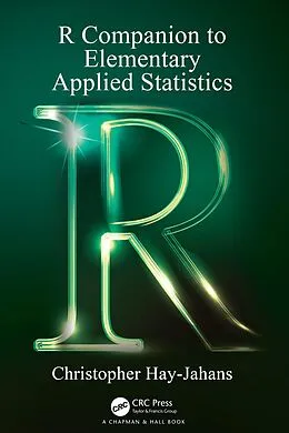 E-Book (epub) R Companion to Elementary Applied Statistics von Christopher Hay-Jahans