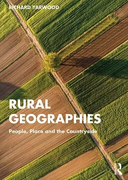 E-Book (epub) Rural Geographies von Richard Yarwood