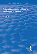 PDF Political Languages of Race and the Politics of Exclusion von Andy R. Brown