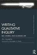 E-Book (epub) Writing Qualitative Inquiry von H. L. Goodall Jr