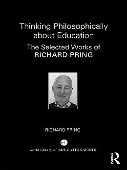 E-Book (pdf) Thinking Philosophically about Education von Richard Pring